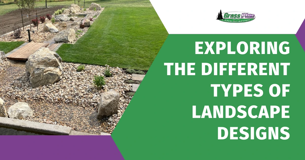 Exploring the Different Types of Landscape Designs - Grass Plus, Inc.